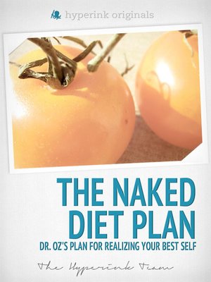 The Naked Diet Plan - Dr. Oz's Plan for Realizing Your Best Self (Fitness, Weight Loss, Wellness) - ebook